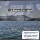 Now_And_Then-The_Rowan_Brothers