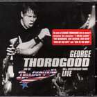 30th Anniversary Live di George Thorogood - CD