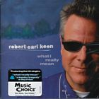 What_I_Really_Mean-Robert_Earl_Keen