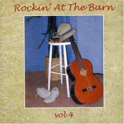 Rockin' At The Barn Vol. 4 di Aavv - CD