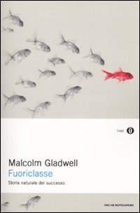 Fuoriclasse_Storia_Naturale_Del_Successo_-Gladwell_Malcolm