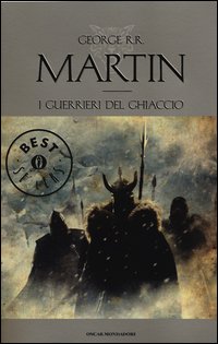 Guerrieri_Del_Ghiaccio_Le_Cronache_Del_Ghiaccio_E_Del_Fuoco_-Martin_George_R.