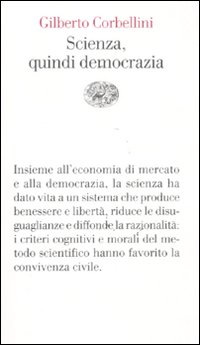 Scienza_Quindi_Democrazia_-Corbellini_Gilberto