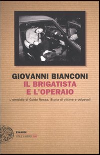 Brigatista_E_L`operaio_(il)_-Bianconi_Giovanni