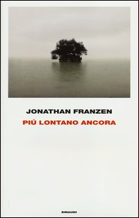 Piu`_Lontano_Ancora_-Franzen_Jonathan