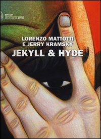 Jekyll_&_Hyde_-Mattotti_Lorenzo__Kramsky_Jerry