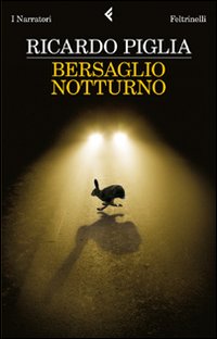 Bersaglio_Notturno_-Piglia_Ricardo