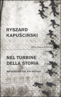 Nel_Turbine_Della_Storia._Rifliessioni_Sul_Xx_-Kapuscinski_Ryszard;_Straczek