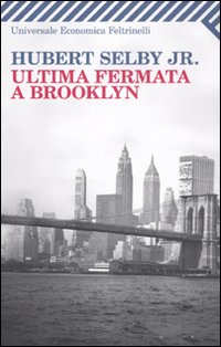 Ultima_Fermata_A_Brooklyn_-Selby_Hubert_Jr.