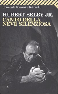 Canto_Della_Neve_Silenziosa-Selby_Hubert_Jr.