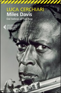 Miles_Davis_Dal_Bebop_All`hip-hop_-Cerchiari_Luca