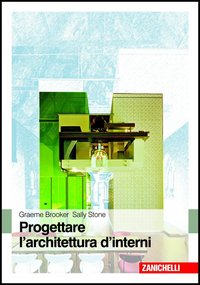 Progettare_L`architettura_D`interni_-Brooker_Graeme_Stone_Sally