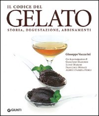 Codice_Del_Gelato_Storia_Degustazione_Abbinam_-Vaccarini_Giuseppe