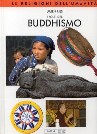 Volti Del Buddhismo  di Ries J. - Libro