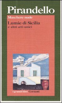 Lumie_Di_Sicilia_E_Altri_Atti_Unici-Pirandello_Luigi