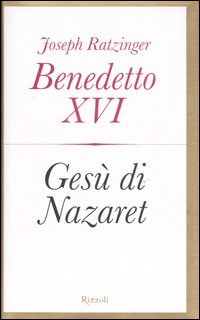 Gesu`di Nazareth  di Benedetto Xvi Joseph Ratzinger - Libro
