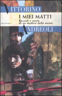 Miei Matti (i)  di Andreoli Vittorino - Libro