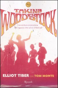 Taking Woodstock  di Tiber Elliot - Libro