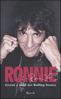 Ronnie Giorni E Notti Dei Rolling Stone  di Wood Ronnie - Libro