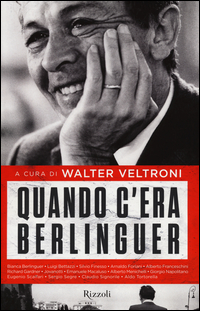 Quando_C`era_Berlinguer_-Aa.vv._Veltroni_W._(cur.)