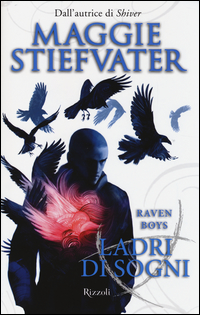 Ladri_Di_Sogni_Raven_Boys_-Stiefvater_Maggie