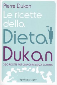 Ricette_Della_Dieta_Dukan._350_Ricette_Per_Dimagri-Dukan_Pierre