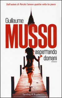 Aspettando_Domani_-Musso_Guillaume