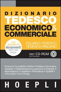 Dizionario Tedesco Economico Commerciale  di Aa.vv. - Libro