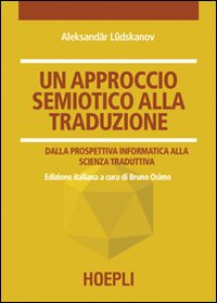 Approccio_Semiotico_Alla_Traduzione._Dalla_Pr_-Ludskanov_Alexand`r;_Osimo_B.__