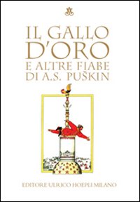 Gallo_D`oro_E_Altre_Fiabe_Di_A.s.puskin_-Puskin_Aleksandr