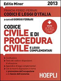 Codice_Civile_E_Di_Procedura_Civile_2013_Ediz._Minore_-Franchi_Feroci_Ferrari
