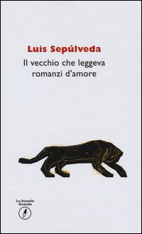 Vecchio_Che_Leggeva_Romanzi_D`amore_(il)_-Sepulveda_Luis