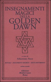 Insegnamenti_Magici_Della_Golden_Dawn._Vol._2_-Fusco_R._(cur.)