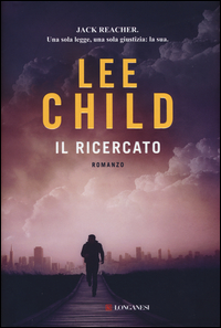Ricercato (il)  di Child Lee - Libro