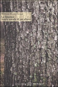 Quercia_Storia_Sociale_Di_Un_Albero_-Logan_William_B.