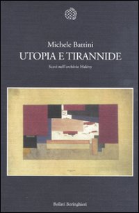 Utopia_E_Tirannide_Scavi_Nell`archivio_Hale`vy_-Battini_Michele