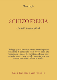 Schizofrenia_Un_Delirio_Scientifico_-Boyle_Mary