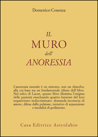 Muro_Dell`anoressia_Mentale_(il)_-Cosenza_Domenico