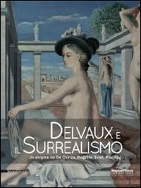 Delvaux_E_Il_Surrealismo_-Aa.vv._Roffi_S._(cur.)