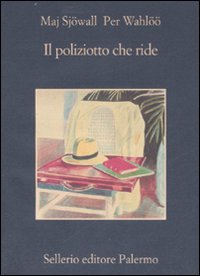 Poliziotto Che Ride (il) di Sjowall Maj Wahloo Per - Libro Poliziotto Che Ride (il) di Sjowall Maj Wahloo Per - Libro