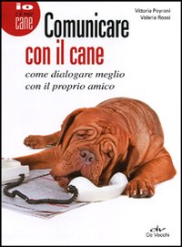 Comunicare_Con_Il_Cane_-Peyrani_Vittoria_Rossi_Valeria