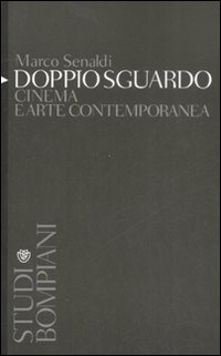 Doppio_Sguardo_Cinema_E_Arte_Contemporanea_-Senaldi_Marco