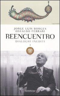 Reencuentro_Dialoghi_Inediti_-Borges_Jorge_L._Ferrari_Osvald