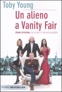 Alieno A Vanity Fair (un)  di Young Toby - Libro
