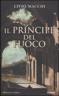 Principe Del Fuoco  di Macchi Livio - Libro