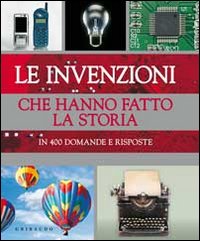 Invenzioni_Che_Hanno_Fatto_La_Storia_-Spilsbury_Louise_Cooper_Christ