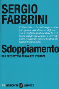 Sdoppiamento_Una_Prospettiva_Nuova_Per_L`europa_-Fabbrini_Sergio