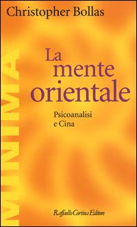 Mente_Orientale_-Bollas_Christopher