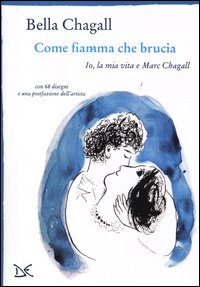 Come_Fiamma_Che_Brucia_-Chagall_Bella