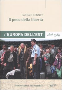 Peso_Della_Liberta`_L`europa_Dell`est_Dal_198_-Kenney_Pedraic